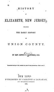 Cover of: History of Elizabeth, New Jersey: including the early history of Union County