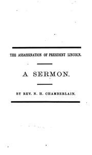 Cover of: The assassination of President Lincoln: A sermon preached in St. James church, Birmingham, Ct., April 19th, 1865.