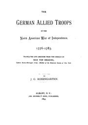Cover of: The German allied troops in the North American war of independence, 1776-1783