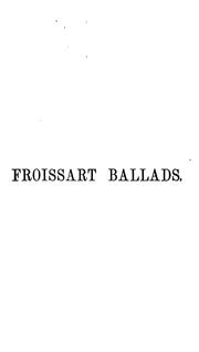 Cover of: Froissart ballads, and other poems by Philip Pendleton Cooke
