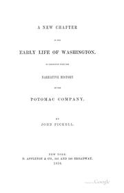 Cover of: A new chapter in the early life of Washington: in connection with the narrative history of the Potomac Company.