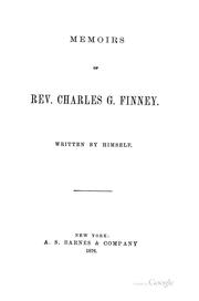 Cover of: Memoirs of Rev. Charles G. Finney by Charles Grandison Finney