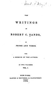 Cover of: The writings of Robert C. Sands: in prose and verse
