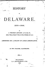 Cover of: History of Delaware, 1609-1888 by J. Thomas Scharf