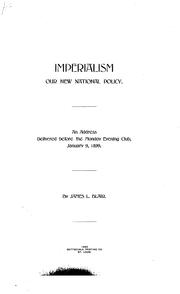 Imperialism, our new national policy by James L. Blair