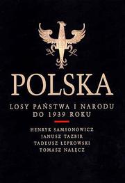 Cover of: Polska: Losy państwa i narodu do 1939 roku