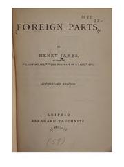 Cover of: Foreign parts by by Henry James ...