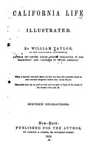 Cover of: California life illustrated by Taylor, William, Taylor, William