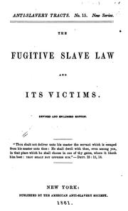 Cover of: The fugitive slave law and its victims by Samuel May