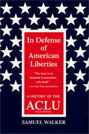 Cover of: In defense of American liberties: a history of the ACLU