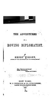 Cover of: The adventures of a roving diplomatist