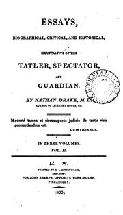 Cover of: Essays, biographical, critical, and historical, illustrative of the Tatler, Spectator, and Guardian by Nathan Drake