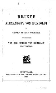Cover of: Briefe Alexander's von Humboldt an seinen Bruder Wilhelm