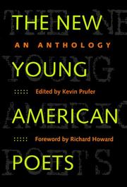 Cover of: The new young American poets by edited by Kevin Prufer ; with a foreword by Richard Howard.