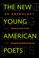 Cover of: The new young American poets