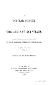 Cover of: A popular account of the ancient Egyptians.: Revised and abridged from his larger work