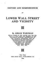 Cover of: History and reminiscences of lower Wall Street and vicinity