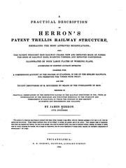 Cover of: A practical description of Herron's patent trellis railway structure ... by James Herron