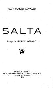 Cover of: Salta by Juan Carlos Dávalos ; prólogo de Manuel Gálvez.