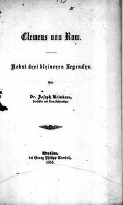 Cover of: Clemens von Rom: nebst drei kleineren Legenden