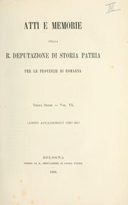 Cover of: Atti e memorie - Deputazione di storia patria per le province di Romagna