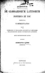 Cover of: Quaestionum de glossariorum Latinorum fontibus et usu particula commentatio