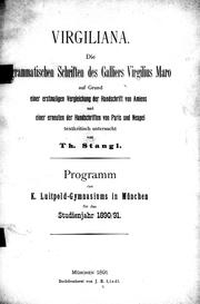 Cover of: Virgiliana: Die grammatischen Schriften des Galliers Virgilius Maro auf Grund einer erstmaligen Vergleichung der Handschrift von Amiens und einer Erneuten der Handschriften von Paris und Neapel