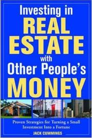 Cover of: Investing in Real Estate With Other People's Money: 100s of Insider Strategies for Turning a Small Investment into a Fortune