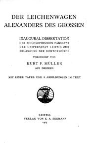 Cover of: Der Leichenwagen Alexanders des Grossen by Kurt F. Müller