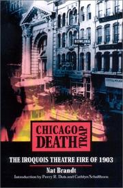 Cover of: Chicago death trap: the Iroquois Theatre fire of 1903
