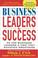 Cover of: Business Leaders and Success