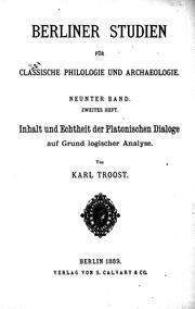 Cover of: Inhalt und Echtheit der platonischen Dialoge auf Grund logischer Analyse