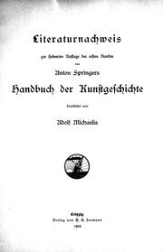 Cover of: Literaturnachweis zur siebenten Auflage des ersten Bandes von Anton Springers Handbuch der Kunstgeschichte by Adolf Theodor Friedrich Michaelis