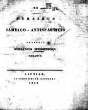 Cover of: De versibus iambico-antispasticis by scripsit Hermannus Weissenborn, Geranus.