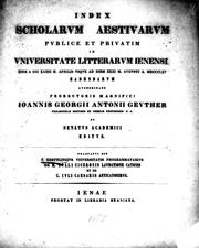 Cover of: Index scholarum aestivarum publice et privatim in Universitate litterarum Ienensi: inde a die XXIIII m. Aprilis usque ad diem XXXI m. Augusti a. MDCCCLXV habendarum
