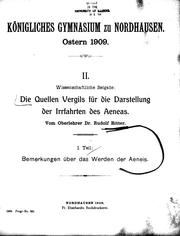 Cover of: Die Quellen Vergils für die Darstellung der Irrfahrten des Aeneas: I. Teil ; Bemerkungen über das Werden der Aeneis