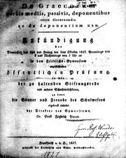 De Graecorum verbis mediis, passivis, deponentibus recte discernendis ac de deponentium usu by Ernst Friedrich Poppo