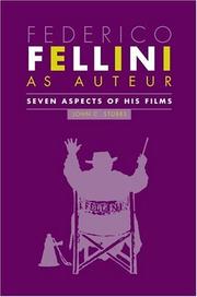 Cover of: Federico Fellini as auteur: seven aspects of his films / John C. Stubbs