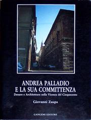 Cover of: Andrea Palladio e la sua committenza: denaro e architettura nella Vicenza del Cinquecento