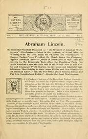 Cover of: ... Abraham Lincoln.: The immortal president discussed  as "the greatest of American workingmen" ...