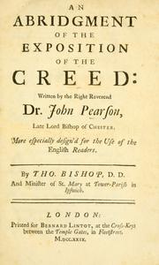 An Abridgement of the Exposition of the creed by Thomas Bishop