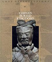 Cover of: China's Buried Kingdoms (Lost Civilizations)