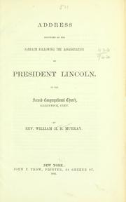 Cover of: Address delivered on the Sabbath following the assassination of President Lincoln by William Henry Harrison Murray