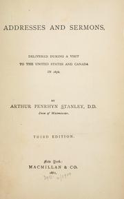 Cover of: Addresses and sermons by Arthur Penrhyn Stanley