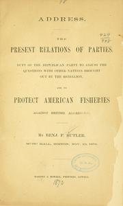 Cover of: Address.: The present relation of parties. Duty of the Republican party to adjust the questions with other nations brought out by the rebellion, and to protect American fisheries against British aggression.