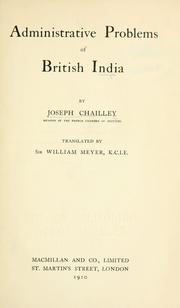 Cover of: Administrative problems of British India by Joseph Chailley-Bert