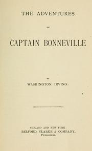 The adventures of Captain Bonneville by Washington Irving