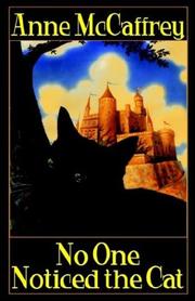 Cover of: No One Noticed the Cat by Anne McCaffrey