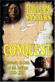 Conquest -- Hernando de Soto and the Indians by William Sanders