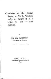 Cover of: Condition of the Indian trade in North America, 1767: as described in a letter to Sir William Johnson